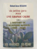 De petites gens pour une grande cause ou l'histoire de l'acad&eacute;mie Berb&egrave;re. 1966 - 1978. BESSAOUD Mohand Aarav