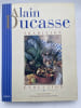Tradition &eacute;volution. DUCASSE Alain