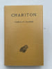 Le Roman de Chair&eacute;as et Callirho&eacute;. CHARITON