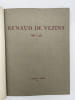 Renaud de Vezins. 1882 - 1932 . VEZINS Renaud de ]