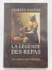 La l&eacute;gende des repas. HALDAS Georges