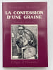 La confession d'une graine. Conqu&ecirc;te matinale. HALDAS Georges