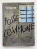 Fosse commune . YXEMERRY