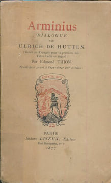 Arminius. Dialogue par Ulrich de Hutten . HUTTEN Ulrich de
