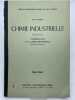 Chimie industrielle. Deuxième année. Introduction à la chimie industrielle. Procédés fondamentaux . ETIENNE ANDRE 