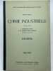 Chimie industrielle. Deuxi&egrave;me ann&eacute;e. Introcution &agrave; la chimie industrielle. Dessins . ETIENNE ANDRE 