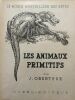 Les animaux primitifs. OBERTHUR J 