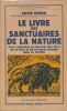 Le livre des sanctuaires de la nature . ROBIN LOUIS