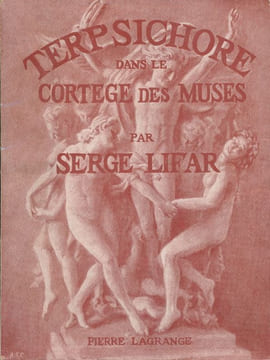 Terpsichore dans le cortège des muses . LIFAR SERGE