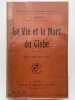 La vie et la mort du globe . BERGET A 