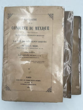 Histoire de la conquête du Mexique avec un tableau liminaire de l'ancienne civilisation méxicaine et la vie de Fernand Cortès . PRESCOTT Williaml H 
