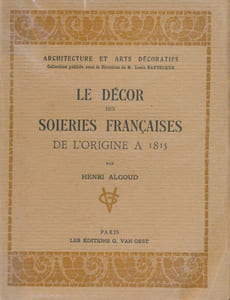 Le décor des soieries françaises de l'origine à 1815