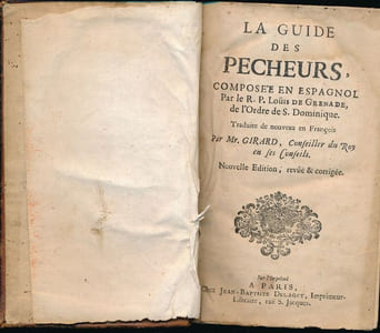 La guide des pecheurs composée en Espagnol. Traduite de nouveau en Français par Mr Girard