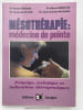 M&eacute;soth&eacute;rapie.  M&eacute;decine de pointe. Principe technique et indications th&eacute;rapeuthiques . HOSANA SERGE DR 