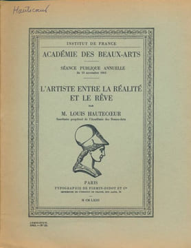 Académie des Beaux-Arts. L'artiste entre la réalité et le rêve . HAUTECOEUR Louis