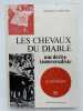 Les chevaux du diable. Une dérive transversaliste . LAPASSADE Georges 
