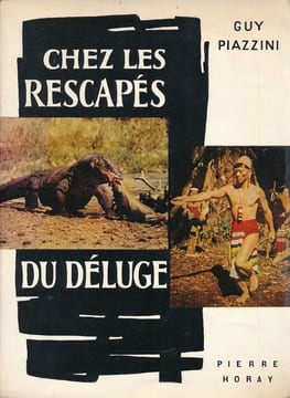 Chez les rescapés du déluge . PIAZZINI Guy