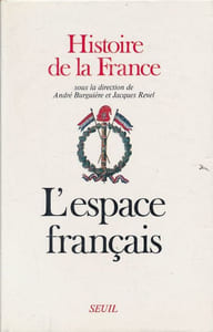 Histoire de la France. L'Espace français