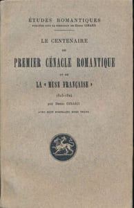 Le centenaire du premier cénacle romantique et de la muse Française. 1823 - 1824