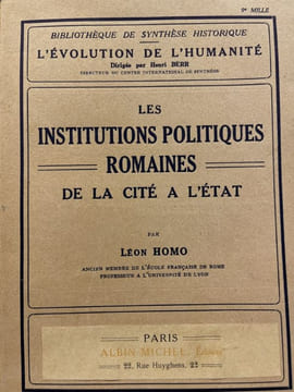 Les Institutions politiques Romaines de la cité à l'état. HOMO LEON