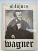Revue Oblique. Wagner . WAGNER ]