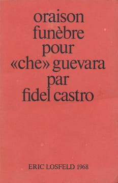 Oraison funèbre pour Che GUEVARA. FIDEL CASTRO
