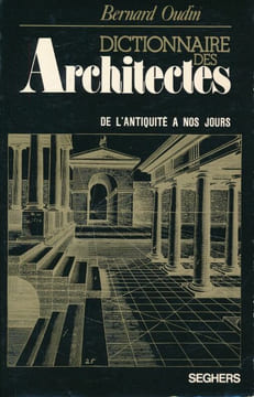 Dictionnaire des Architectes. OUDIN BERNARD