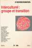 Connexions. Interculturel : Groupes et transition. SCIENCES HUMAINES ] REVUES