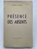 Pr&eacute;sence des absents . MALARD Suzanne