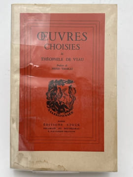 Oeuvres choisies . VIAU Théophile de