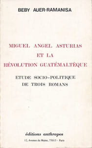 Miguel Angel Asturias et la Révolution Guatemaltèque