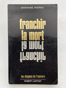 Franchir la mort. ANDRAU Marianne