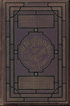 Le théâtre français avant la Renaissance. 1450 - 1550. Mystères, moralité et farces . FOURNIER Edouard