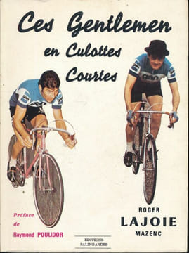 Ces gentlemans en culottes courtes . LAJOIE-MAZENC Roger 