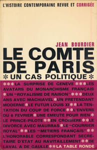 Le comte de Paris. Un cas politique