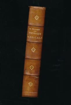 Traité élémentaire de physique médicale. WUNDT Docteur W.