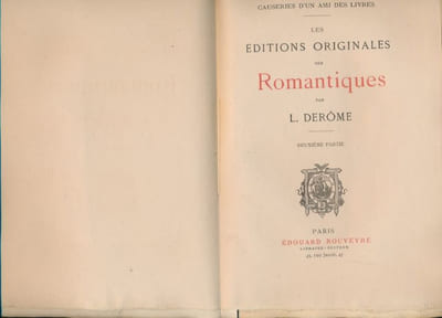Causeries d'un ami des livres. Les éditions originales des Romantiques 