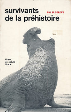 Survivants de la préhistoire . STREET Philip