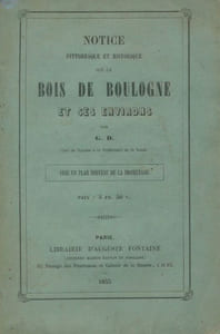 Notice pittoresque et historique sur le bois de Boulogne et ses environs