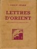 Lettres d'orient. Roman social et d'une philosophie légère . SPARK Philip