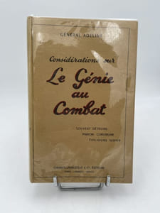 Considérations sur le Génie au combat. Souvent détruire - Parfois construire - Toujours servir.
