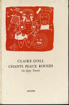 Chants Peaux Rouges (Le coeur tatoué). GOLL Claire