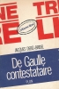 De Gaulle contestataire . DEBU BRIDEL Jacques