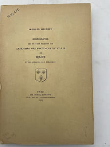 Bibliographie des travaux relatifs aux armoiries des provinces et villes de France et quelques pays étrangers