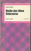 Guide des idées littéraires . BENAC Henri