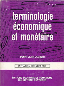 Terminologie économique et monétaire. Lexique frnaçais anglais. Initiation économique