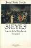 Sieyes. La clé de la Révolution Française . BREDIN Jean-Denis