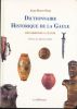 Dictionnaire historique e la Gaules. Des origines à Clovis . PICOT Jean Pierre