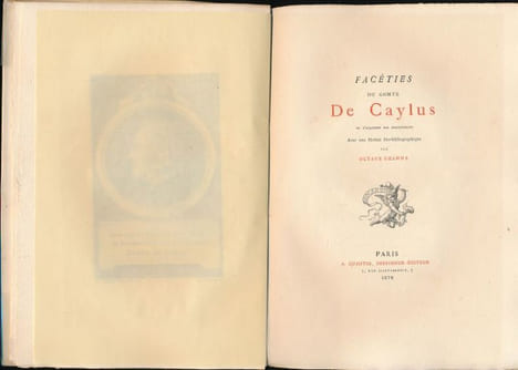 Facéties du comte de Caylus . CAYLUS Comte de
