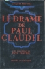 Le drame de Paul Claudel  . MADAULE Jacques